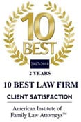 10 Best | 2 Years | 10 Best Law Firm | Client Satisfaction | American Institute of Family Law Attorneys