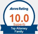 Avvo Rating | 10.0 Superb | Top Attorney Family