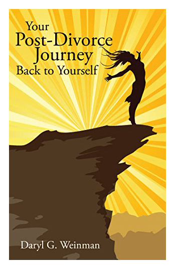 Your Post-Divorce Journey Back To Yourself | Daryl G. Weinman
